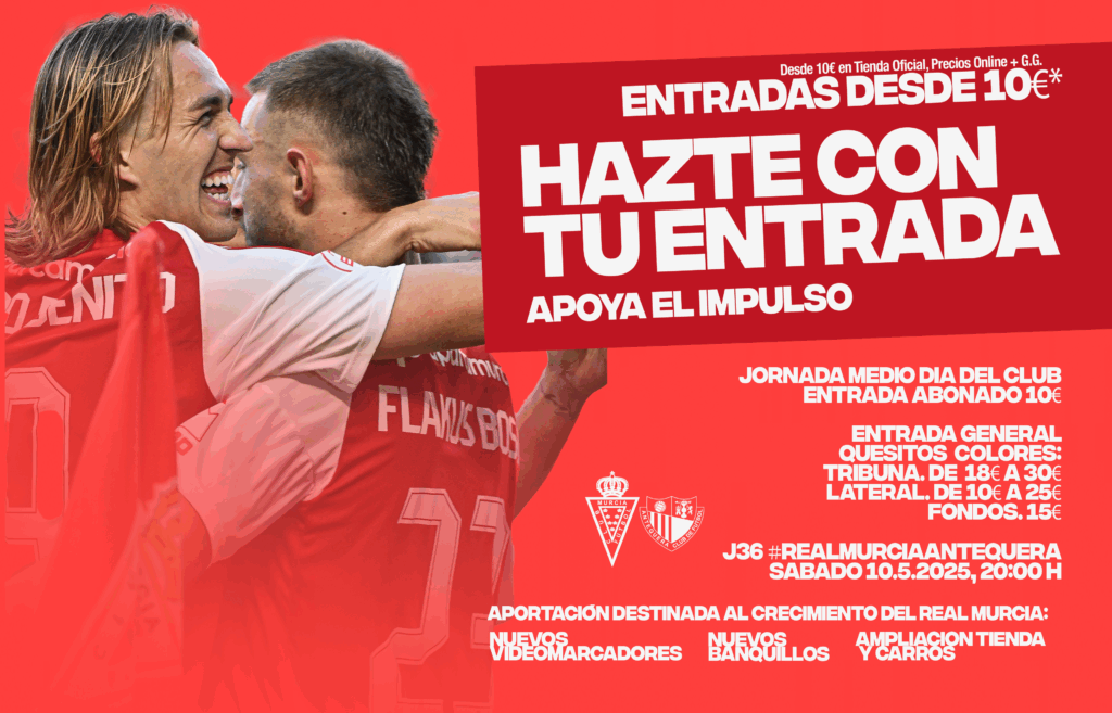 ¡Hazte con tu entrada! Apoya el impulso en el Real Murcia vs Antequera
