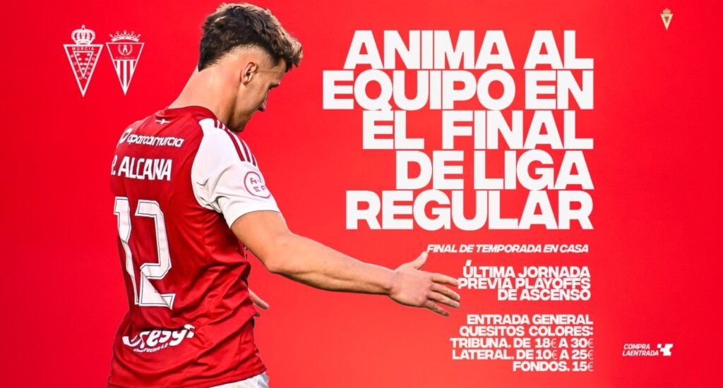 ANIMA AL EQUIPO EN EL FINAL DE LA LIGA REGULAR. Hazte con tu entrada para el Real Murcia vs Algeciras
