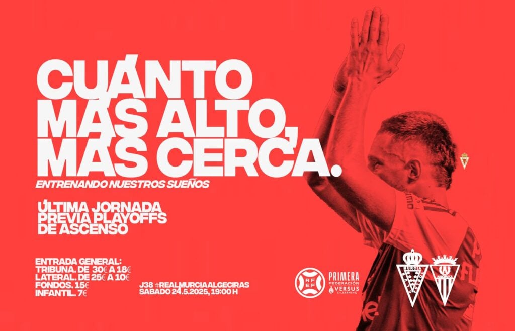 CUANTO MÁS ALTO, MÁS CERCA. Hazte con tu entrada para el Real Murcia – Algeciras