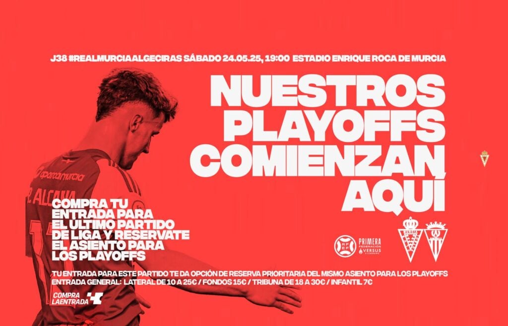 ¡NUESTROS PLAYOFFS COMIENZAN AQUÍ! Hazte con tu entrada para el Real Murcia vs Algeciras