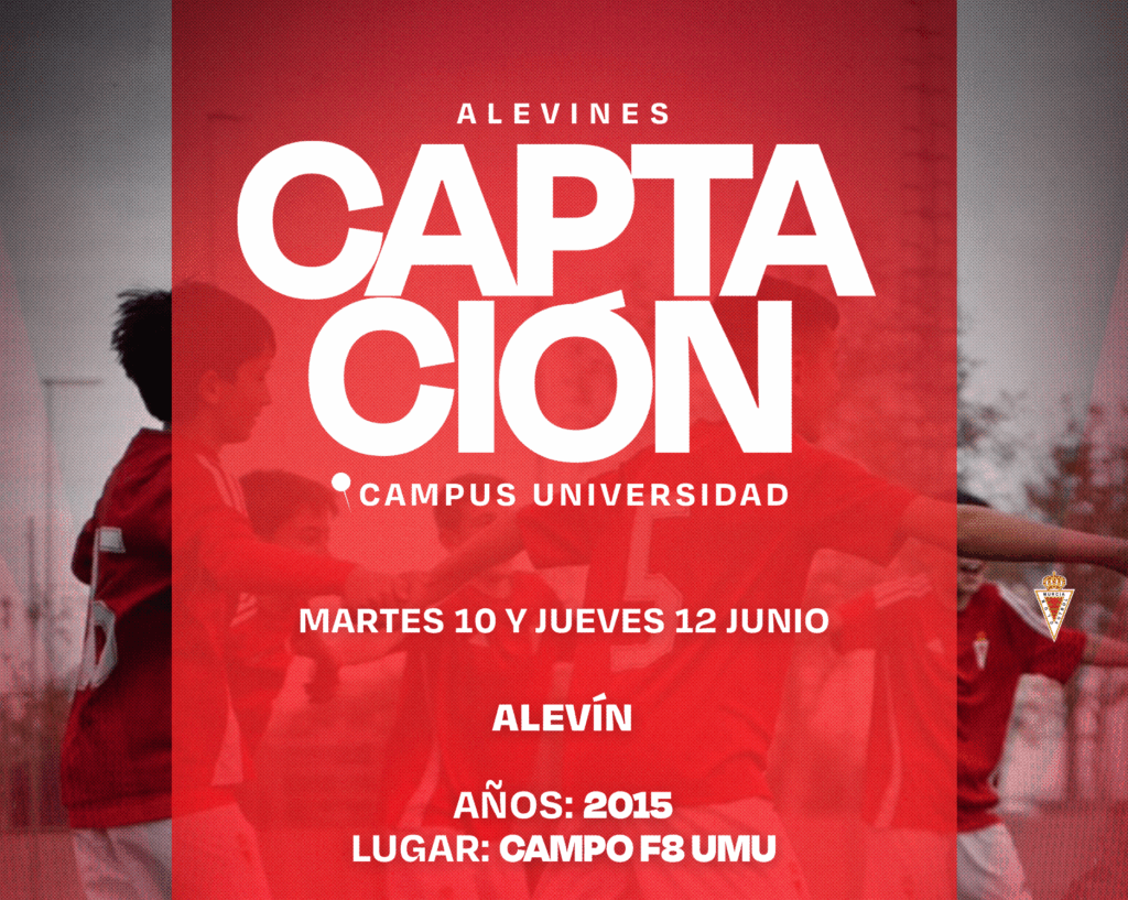 ¡Comienzan las captaciones para Alevines 2015 en el Real Murcia!