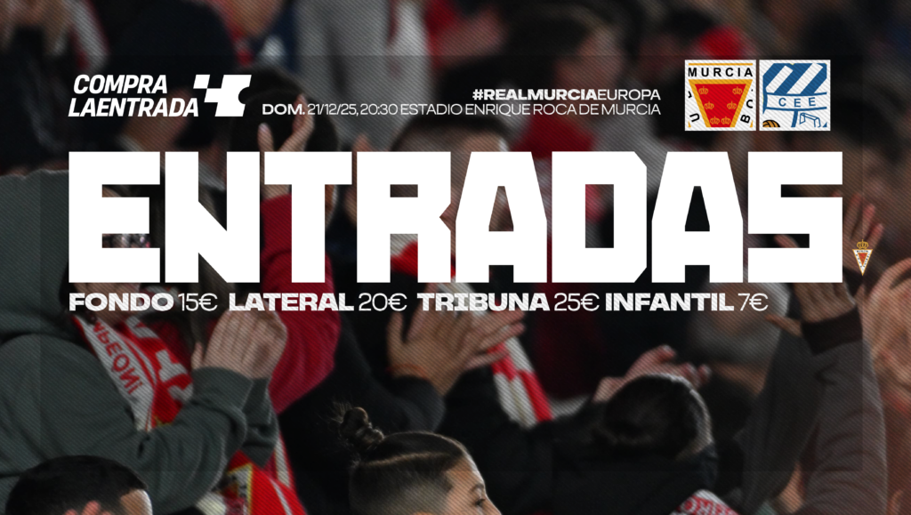 ¡Despedimos el 2025 en casa! Hazte con tus entradas para el Real Murcia – C.E. Europa de mañana