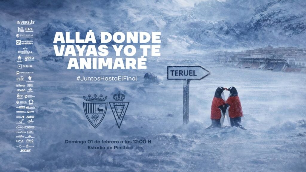 CARTEL DIGITAL | Allá donde vayas, yo te animaré #TeruelRealMurcia