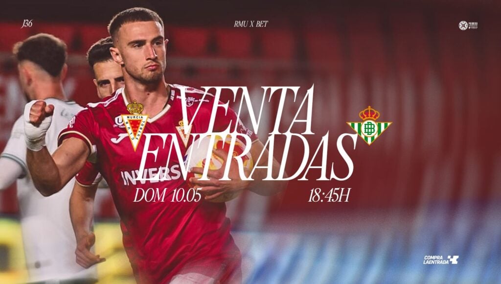 Ya a la venta las entradas para el próximo partido en casa: Real Murcia C.F. – Betis Deportivo