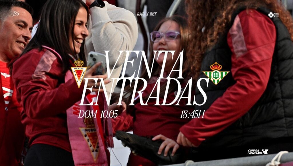 ¡Mañana jugamos! Hazte con tus entradas para el Real Murcia C.F. – Betis Deportivo