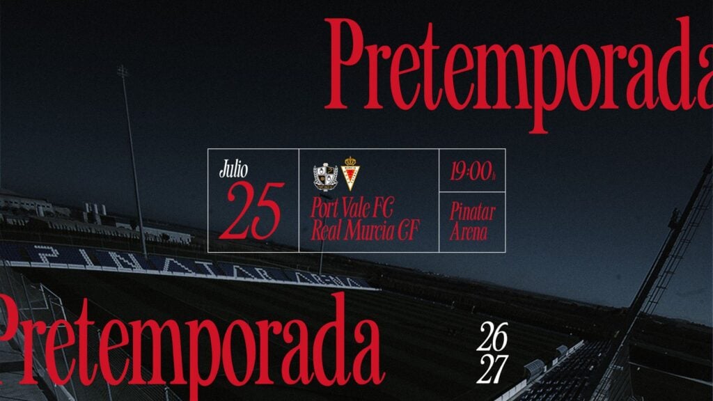 El Real Murcia arrancará su pretemporada 2026/27 ante el Port Vale FC