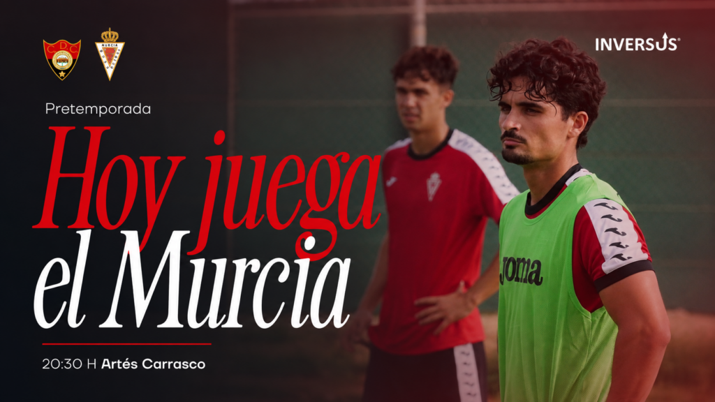 ¡Hoy juega el Murcia! ¡CD Cieza vs Real Murcia!